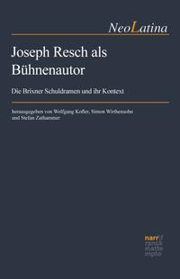 Vorderes Coverbild Joseph Resch als Bühnenautor