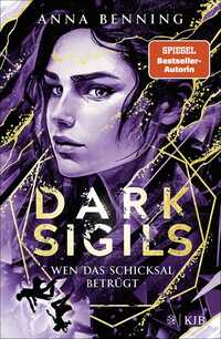 Vorderes Coverbild Dark Sigils – Wen das Schicksal betrügt