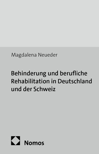 Vorderes Coverbild Behinderung und berufliche Rehabilitation in Deutschland und der Schweiz