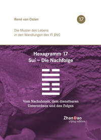 Vorderes Coverbild Hexagramm 17, Suí - Die Nachfolge