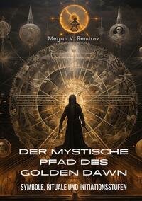 Vorderes Coverbild Der mystische Pfad des Golden Dawn