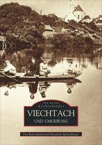 Vorderes Coverbild Viechtach und Umgebung