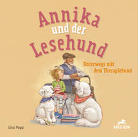 Vorderes Coverbild Annika und der Lesehund unterwegs mit dem Therapiehund