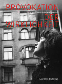 Vorderes Coverbild Provokation der Wirklichkeit. 50 Jahre Oberhausener Manifest - Das Wiener Symposium