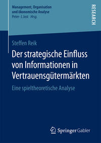 Vorderes Coverbild Der strategische Einfluss von Informationen in Vertrauensgütermärkten