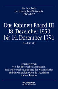 Vorderes Coverbild Die Protokolle des Bayerischen Ministerrats 1945-1954 / Das Kabinett Ehard III