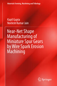 Vorderes Coverbild Near-Net Shape Manufacturing of Miniature Spur Gears by Wire Spark Erosion Machining