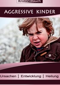 Vorderes Coverbild Aggressive Kinder
