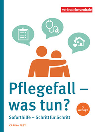 Vorderes Coverbild Pflegefall - was tun?