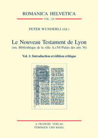 Vorderes Coverbild Le Nouveau Testament de Lyon (ms. Bibliothèque de la ville A.I.54/Palais des Arts 36)