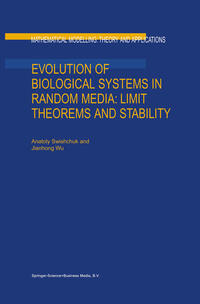 Vorderes Coverbild Evolution of Biological Systems in Random Media: Limit Theorems and Stability