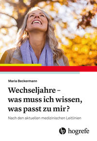 Vorderes Coverbild Wechseljahre – was muss ich jetzt wissen, was passt zu mir?