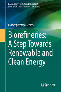 Vorderes Coverbild Biorefineries: A Step Towards Renewable and Clean Energy