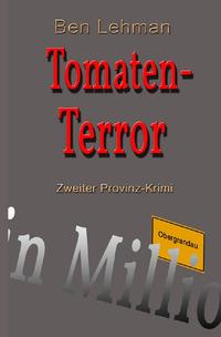 Vorderes Coverbild Provinz-Krimi / Tomaten-Terror