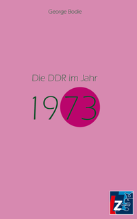 Vorderes Coverbild Die DDR im Jahr 1973