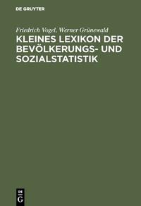 Vorderes Coverbild Kleines Lexikon der Bevölkerungs- und Sozialstatistik