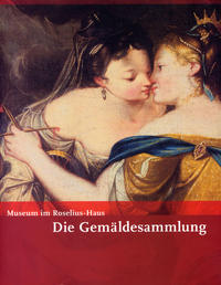 Vorderes Coverbild Die Sammlungen des Museums im Roselius-Haus / Die Gemäldesammlung des Museums im Roselius-Haus