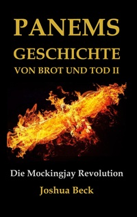 Vorderes Coverbild Panems Geschichte von Brot und Tod II
