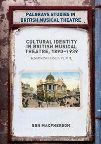 Vorderes Coverbild Cultural Identity in British Musical Theatre, 1890–1939