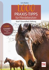 Vorderes Coverbild 1000 Praxis-Tipps für Pferdebesitzer