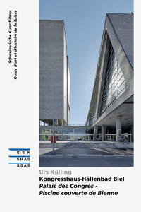 Vorderes Coverbild Kongresshaus-Hallenbad Biel | Palais des Congrès - Piscine couverte de Bienne