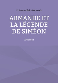 Vorderes Coverbild Armande et la légende de Siméon