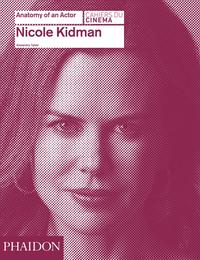 Vorderes Coverbild Nicole Kidman: Anatomy of an Actor