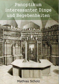 Vorderes Coverbild Panoptikum interessanter Dinge und Begebenheiten