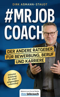Vorderes Coverbild #mrJobcoach: Der andere Ratgeber für Bewerbung, Beruf und Karriere