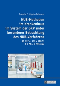 Vorderes Coverbild NUB-Methoden im Krankenhaus im System der GKV unter besonderer Betrachtung des NUB-Verfahrens