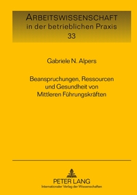 Vorderes Coverbild Beanspruchungen, Ressourcen und Gesundheit von Mittleren Führungskräften