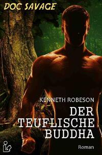 Vorderes Coverbild DOC SAVAGE - DER TEUFLISCHE BUDDHA