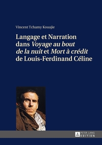 Vorderes Coverbild Langage et Narration dans «Voyage au bout de la nuit» et «Mort à crédit» de Louis-Ferdinand Céline