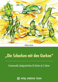 Vorderes Coverbild "Die Schurken mit den Gurken"