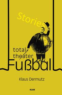 Vorderes Coverbild Total-Theater Fußball