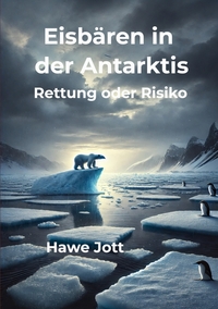 Vorderes Coverbild Eisbären in der Antarktis
