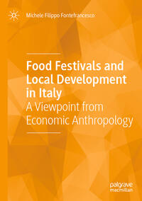 Vorderes Coverbild Food Festivals and Local Development in Italy