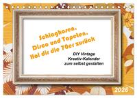 Vorderes Coverbild Schlaghosen, Disco und Tapeten. Hol dir die 70er zurück (Tischkalender 2026 DIN A5 quer), CALVENDO Monatskalender