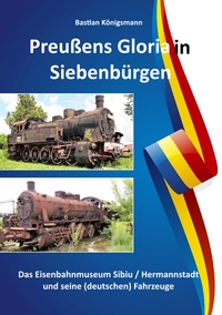 Vorderes Coverbild Preußens Gloria in Siebenbürgen