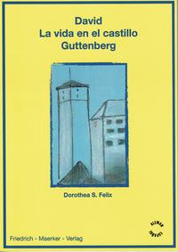 Vorderes Coverbild David - Das Leben auf der Burg Guttenberg