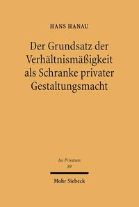 Vorderes Coverbild Der Grundsatz der Verhältnismäßigkeit als Schranke privater Gestaltungsmacht