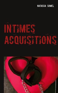 Vorderes Coverbild Intimes acquisitions