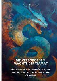 Vorderes Coverbild Die verborgenen Mächte der Tiamat