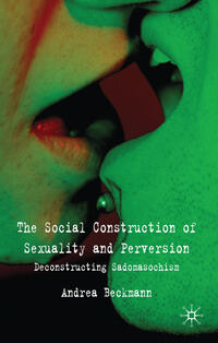 Vorderes Coverbild The Social Construction of Sexuality and Perversion