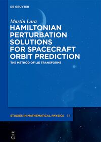 Vorderes Coverbild Hamiltonian Perturbation Solutions for Spacecraft Orbit Prediction