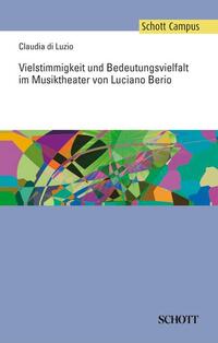 Vorderes Coverbild Vielstimmigkeit und Bedeutungsvielfalt im Musiktheater von Luciano Berio
