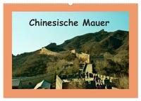 Vorderes Coverbild Chinesische Mauer (Wandkalender 2025 DIN A2 quer), CALVENDO Monatskalender