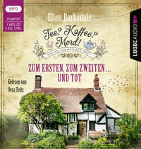 Vorderes Coverbild Tee? Kaffee? Mord! - Zum Ersten, zum Zweiten ... und tot