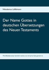 Vorderes Coverbild Der Name Gottes in deutschen Übersetzungen des Neuen Testaments