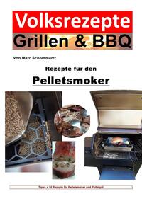 Vorderes Coverbild Volksrezepte Grillen &amp; BBQ / Volksrezepte Grillen &amp; BBQ – Rezepte für den Pelletsmoker